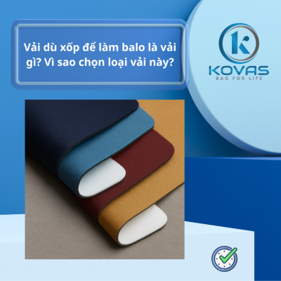 Vải dù xốp để làm balo là vải gì? Vì sao chọn loại vải này?