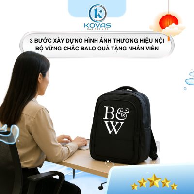 3 bước xây dựng hình ảnh thương hiệu balo quà tặng nhân viên