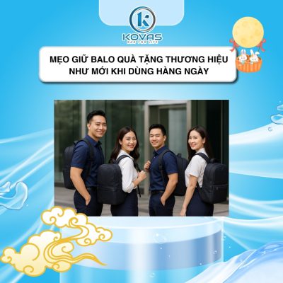 Mẹo giữ balo quà tặng thương hiệu như mới khi dùng hàng ngày